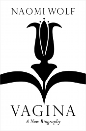 Illustration for article titled Neuroscientists take aim at Naomi Wolf's theory of the "conscious vagina"